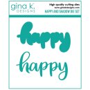 Gina K. Designs Die- Happy and Shadow